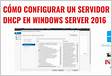 Cómo configurar un servidor DHCP en Windows Server 201